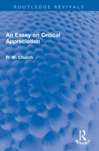 Book Cover for An Essay on Critical Appreciation by Ralph Withington Church