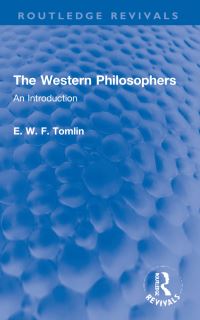 Book Cover for The Western Philosophers by E W F Tomlin