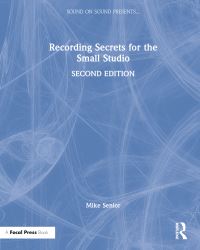 Book Cover for Recording Secrets for the Small Studio by Mike Senior
