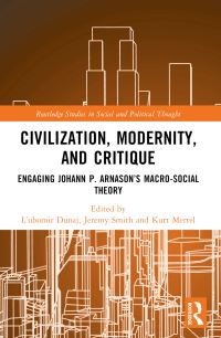 Book Cover for Civilization, Modernity, and Critique by Lubomír Dunaj, Jeremy Smith, Kurt Mertel