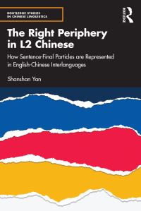 Book Cover for The Right Periphery in L2 Chinese by Shanshan Yan