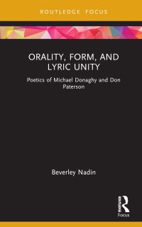 Book Cover for Orality, Form, and Lyric Unity by Beverley Nadin