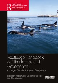 Book Cover for Routledge Handbook of Climate Law and Governance by MarieClaire Cordonier Segger, Christina Voigt