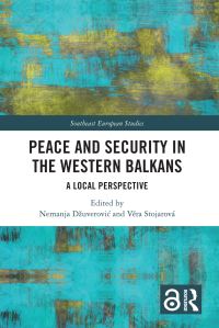 Book Cover for Peace and Security in the Western Balkans by Namanja DzuveroviÔc, Vera Stojarová