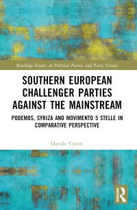 Book Cover for Southern European Challenger Parties Against the Mainstream by Davide Vittori