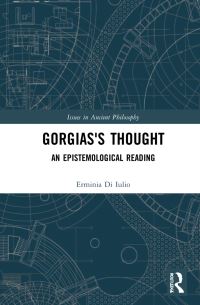 Book Cover for Gorgias's Thought by Erminia Di Iulio