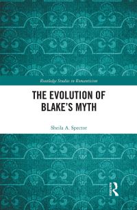 Book Cover for The Evolution of Blake's Myth by Sheila A Spector