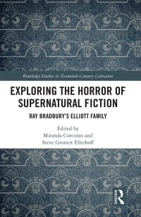 Book Cover for Exploring the Horror of Supernatural Fiction by Miranda Corcoran, Steve Gronert Ellerhoff