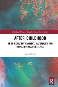 Book Cover for After Childhood by Peter Kraftl