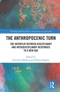 Book Cover for The Anthropocenic Turn by Gabriele Dürbeck, Philip Hüpkes