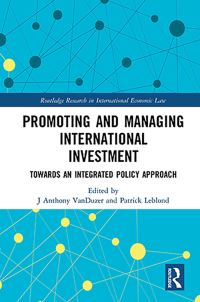 Book Cover for Promoting and Managing International Investment by J Anthony VanDuzer, Patrick Leblond