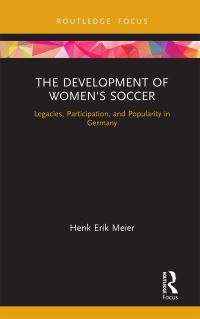 Book Cover for The Development of Women's Soccer by Henk Erik Meier