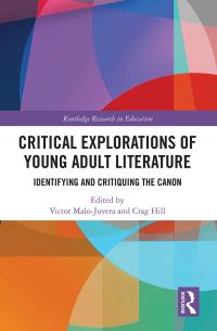 Book Cover for Critical Explorations of Young Adult Literature by Victor MaloJuvera, Crag Hill