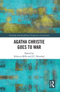 Book Cover for Agatha Christie Goes to War by Rebecca Mills, J C Bernthal
