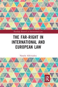 Book Cover for The Far-Right in International and European Law by Natalie Alkiviadou