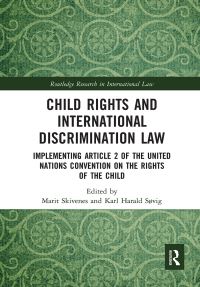 Book Cover for Child Rights and International Discrimination Law by Marit Skivenes, Karl Harald Søvig