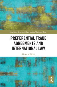 Book Cover for Preferential Trade Agreements and International Law by Graeme Baber