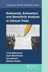 Book Cover for Estimands, Estimators and Sensitivity Analysis in Clinical Trials by Craig H Mallinckrodt, Geert Molenberghs, Ilya Lipkovich, Bohdana Ratitch