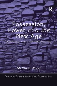 Book Cover for Possession, Power and the New Age by Matthew Wood