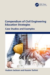 Book Cover for Compendium of Civil Engineering Education Strategies by Hudson Jackson, Kassim Tarhini