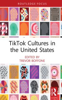 Book Cover for TikTok Cultures in the United States by Trevor Boffone