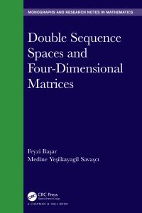 Book Cover for Double Sequence Spaces and Four-Dimensional Matrices by Feyzi Ba­sar, Medine Ye­silkayagil Sava­sc