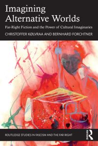 Book Cover for Imagining Alternative Worlds by Christoffer Kølvraa, Bernhard Forchtner