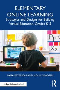 Book Cover for Elementary Online Learning by Lana Peterson, Holly Skadsem