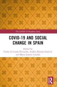 Book Cover for COVID-19 and Social Change in Spain by Carlos de Castro, Andrés Pedreño Muñoz, Marta Latorre