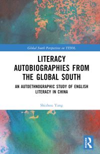 Book Cover for Literacy Autobiographies from the Global South by Shizhou Yang
