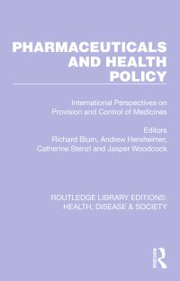 Book Cover for Pharmaceuticals and Health Policy by Richard Blum, Andrew Herxheimer, Catherine Stenzl, Jasper Woodcock
