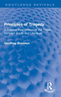 Book Cover for Principles of Tragedy by Geoffrey Brereton