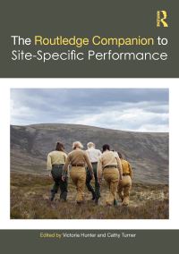 Book Cover for The Routledge Companion to Site-Specific Performance by Victoria Hunter, Cathy Turner