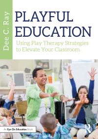 Book Cover for Playful Education by Dee C Ray