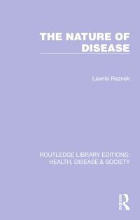 Book Cover for The Nature of Disease by Lawrie Reznek