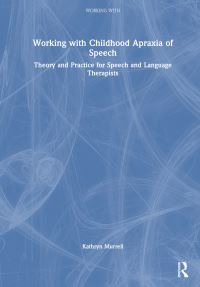 Book Cover for Working With Childhood Apraxia of Speech by Kathryn Murrell