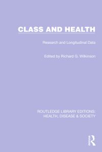 Book Cover for Class and Health by Richard G Wilkinson