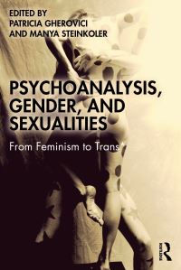 Book Cover for Psychoanalysis, Gender, and Sexualities by Patricia Gherovici, Manya Steinkoler