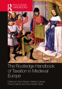 Book Cover for The Routledge Handbook of Public Taxation in Medieval Europe by Denis Menjot, Mathieu Caesar, Florent Garnier, Pere Verdés Pijuan