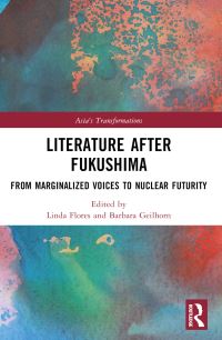 Book Cover for Literature After Fukushima by Linda Flores, Barbara Geilhorn