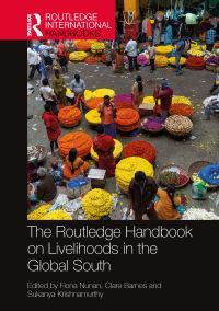 Book Cover for The Routledge Handbook on Livelihoods in the Global South by Fiona Nunan, Clare Barnes, Sukanya Krishnamurthy