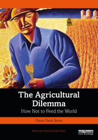 Book Cover for The Agricultural Dilemma by Glenn Davis Stone