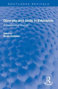 Book Cover for Diversity and Unity in Education by Brian Holmes