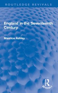 Book Cover for England in the Seventeenth Century by Maurice Ashley