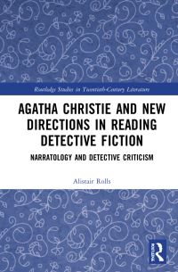Book Cover for Agatha Christie and New Directions in Reading Detective Fiction by Alistair Rolls