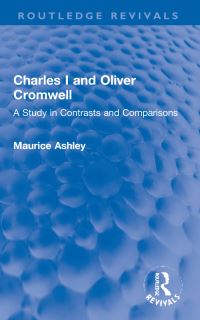 Book Cover for Charles I and Oliver Cromwell by Maurice Ashley