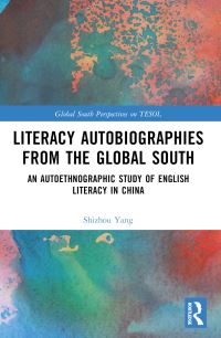 Book Cover for Literacy Autobiographies from the Global South by Shizhou Yang