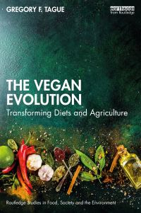 Book Cover for The Vegan Evolution by Gregory Tague