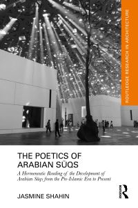 Book Cover for The Poetics of Arabian Suqs by Jasmine Shahin