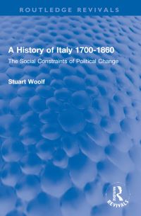 Book Cover for A History of Italy 1700-1860 by S J Woolf